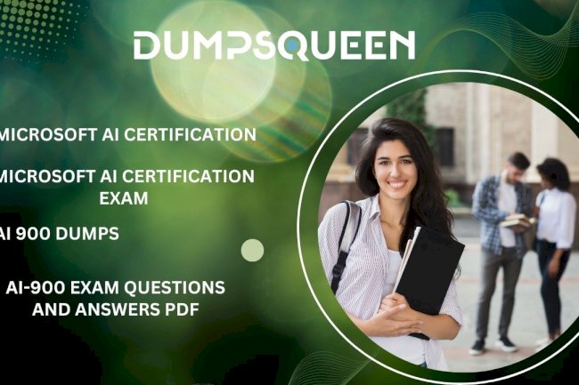 Complete Guide on How to Pass AI-900 Exam Questions and Answers PDF Using DumpsQueen