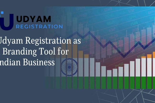 Udyam Registration as a Branding Tool for Indian Business