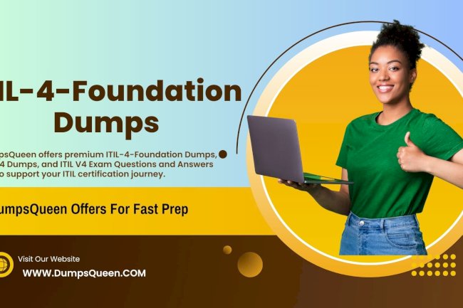 Your Best Exam Strategy Includes ITIL V4 Dumps from DumpsQueen