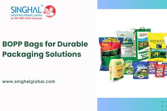 BOPP Bags for Durable Packaging Solutions