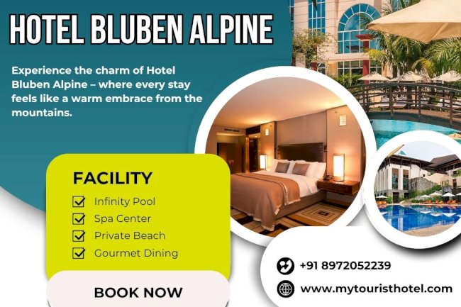 Hotel Bluben Alpine – Where Comfort Meets Himalayan Charm