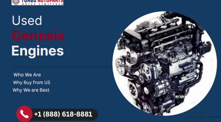 Used Genesis Engines – Restore Luxury Performance with TurboAutoParts