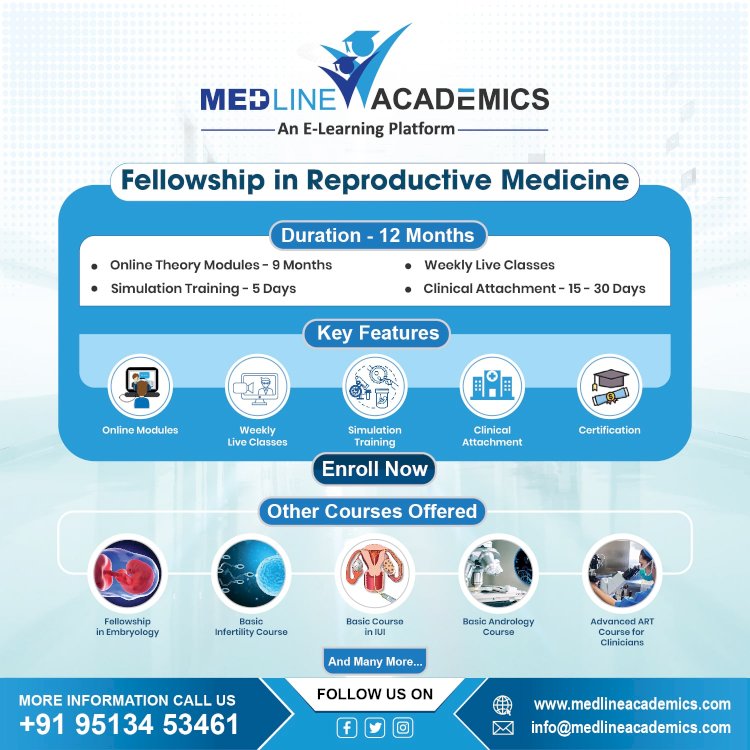 The Future of Fertility Care: How Fellowship Plays a Role in Reproductive Medicine