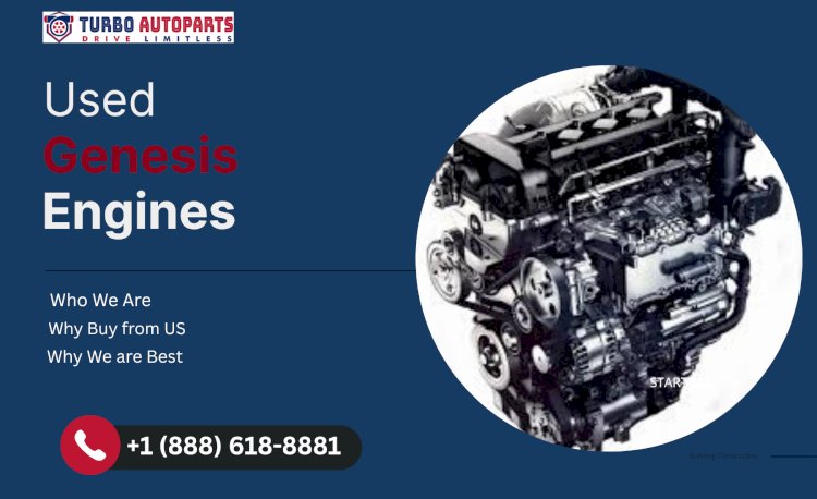 Used Genesis Engines – Restore Luxury Performance with TurboAutoParts