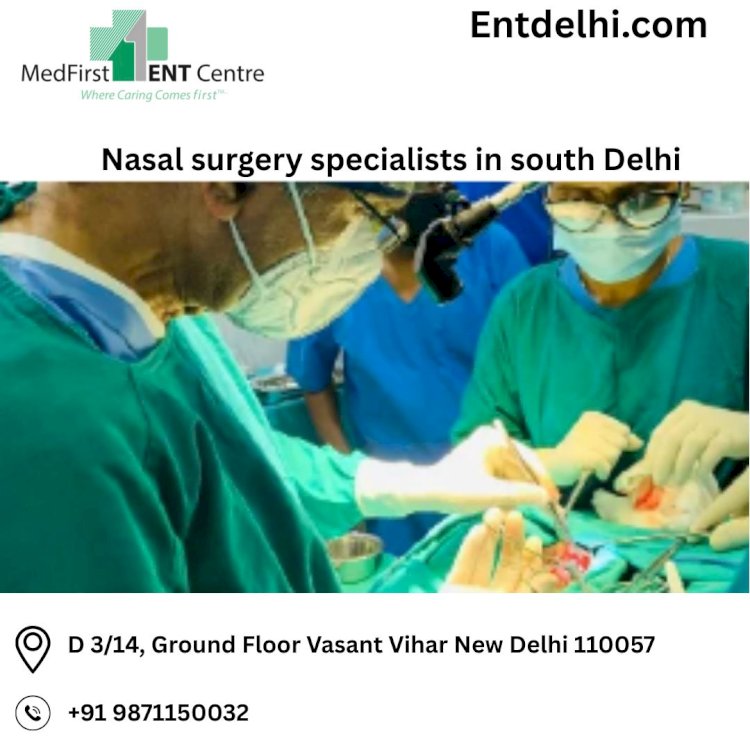 Nasal Polyp Removal Surgery Cost, Nasal Polyp Removal Surgery, and Nasal Surgery Specialists in South Delhi